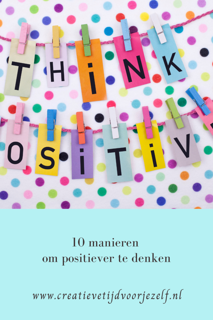 10 manieren om positiever te denken